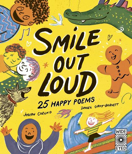 Cover of Smile Out Loud: 25 Happy Poems by Joseph Coelho